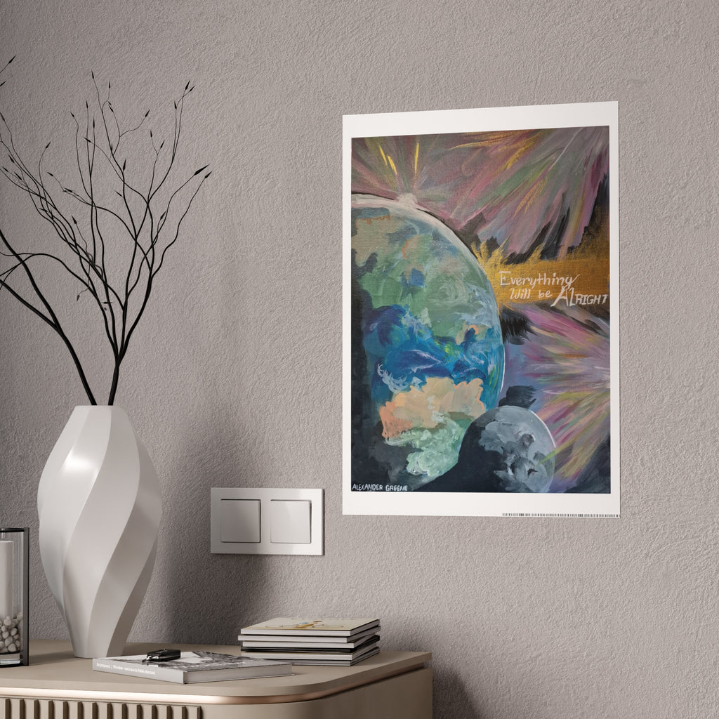 "Everything will be alright" Poster Print